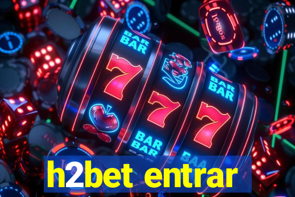 h2bet entrar